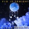 Fix It Tonight - Single