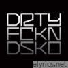 DRTY FCKN DSKO - Single