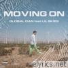 Global Dan - Moving On (feat. Lil Skies) - Single