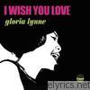 Gloria Lynne - I Wish You Love