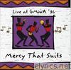 Live at GMWA '96 - Mercy That Suits