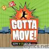 Gotta Move! - EP