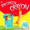 A Broken Crayon (Pop Version) - Single