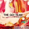 Go! Team - The Scene Between