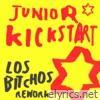 Junior Kickstart (Los Bitchos Rework) - EP