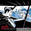 Gob - How Far Shallow Takes You (Bonus Version)