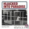 Hijacked Into Paradise (Live)