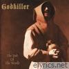 Godkiller - The End Of The World