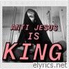 Goggle Man - Anti Jesus is King