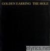 Golden Earring - The Hole