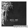 Golden Filter - Kill Me - EP