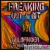Freaking Out A Bit (feat. Mark Hoppus) - Single