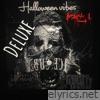 Halloween Vibes Part 1 (Deluxe)