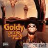 Goldy - In the Land of Funk