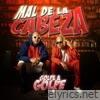 Mal De La Cabeza - Single