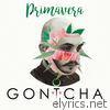 Gontcha - Primavera - Single