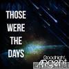 Goodnight Argent - Those Were the Days (Single) - EP
