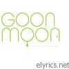 Goon Moon - I Got a Brand New Egg Layin' Machine