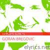Complete Guide to Goran Bregovic