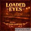 Loaded Eyes - Single