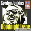 Gordon Jenkins - Goodnight Irene (Remastered) - Single