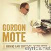 Gordon Mote Sings Hymns and Songs of Inspiration