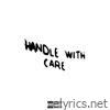 HANDLE WITH CARE (feat. Killlxv) - Single