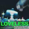 Loveless - Single
