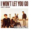 I Won't Let You Go (Complete Edition)