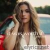 It Was Worth It - EP