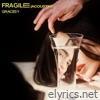 Fragile (Acoustic) - EP