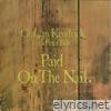 Paid on the Nail (feat. Peter Roe)