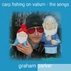 Carp Fishing On Valium - the Songs