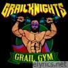 Grail Gym - Single