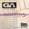 Thank God I'm A City Boy - EP