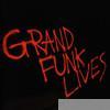 Grand Funk Railroad - Grand Funk Lives