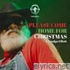 Please Come Home For Christmas - Single