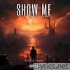 Show me the way - Single