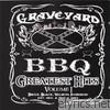 Graveyard Bbq - Greatest Hits Volume 1