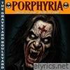 Porphyria - Single