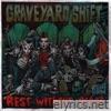 Graveyard Shift - Rest Without Peace
