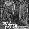 Gray Matter - Food For Thought