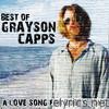 Grayson Capps - Best of Grayson Capps - A Love Song for Bobby Long