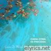 Cada Cosa Es Preciosa (feat. Kenyatta Beasley) - Single