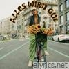 Alles wird gut - Single