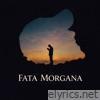 Fata Morgana - Single