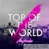 Top of the World (New Arcades Remix) [New Arcades Remix] - Single