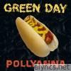 Green Day - Pollyanna - Single