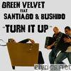 Turn It Up (feat. Santiago & Bushido) - EP