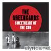 Greencards - Sweetheart of the Sun